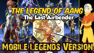 THE LEGEND OF AANG " THE LAST AIRBENDER (MOBILE LEGENDS FULL VERSION) | MOBILE LEGENDS