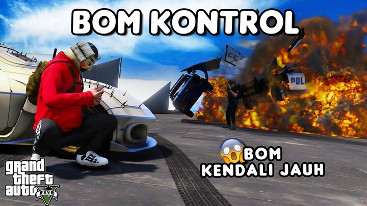 TEROR BOM KONTROL JARAK JAUH - GTA 5 ROLEPLAY