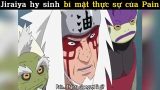 Jiraiya hy sinh bí mật thực sự của Pain