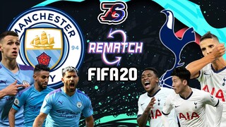 รีแมตช์⏪ | สเปอร์🕊⚪ ปะทะ แมนซิตี้🛳🔵 | FIFA 20 | สุดยอดวันนี้เขาเก่งสุด🏃‍♂️💪