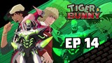 Tiger & Bunny [EP 14] พากย์ไทย