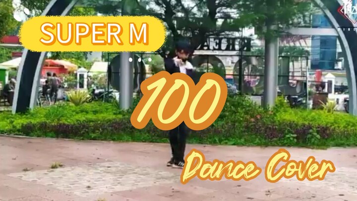 Super M - 100 Dance Cover
