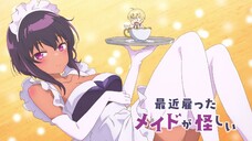 EP 1 - Saikin Yatotta Maid ga Ayashii