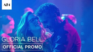 Gloria Bell | On The Run | Official Promo HD | A24