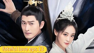 fateful love eps 13 sub indo