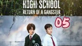 HIGH SCHOOL RETURN OF A GANGSTER EP.5 ENGSUB