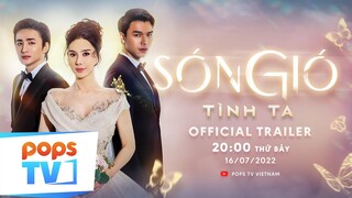 SÓNG GIÓ TÌNH TA – OFFICIAL TRAILER | Lâm Khánh Chi, BB Trần, Hải Triều, Cindy Thái Tài