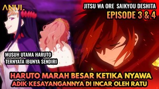 HARUTO MARAH BESAR,KETIKA NYAWA ADIKNYA DIINCAR OLEH RATU,JITSU WA ORE SAIKYOU DESHITA EPISODE 3 & 4