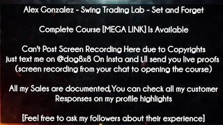 Alex Gonzalez course -  Swing Trading Lab - Set and Forget download