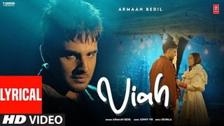 VIAH (Full Video) With Lyrics | Armaan Bedil | Latest Punjabi Songs 2024 | T-Series