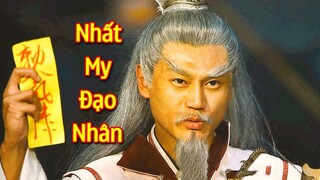 Nhất My Đạo Nhân : Mao Sơn Đạo Sĩ Đại Chiến Giáng Đầu Sư | Cương Thi Tiên Sinh