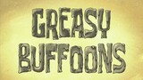 Spongebob Squarepants | Greasy Buffons | Bahasa Indonesia