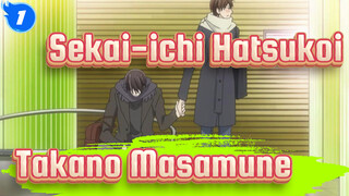 Sekai-ichi Hatsukoi|Scenes of Takano Masamune（Failed the review three times！！！）_1