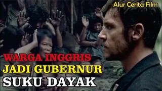 JELAJAHI DUNIA WARGA NEGARA INGGRIS JADI GUBERNUR SUKU DAYAK ??? ALUR CERITA FILM EDGE OF THE WORLD