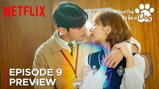 A Good Day to be a Dog | Episode 9 Preview | Cha Eun Woo | Park Gyu Young {ENG SUB}