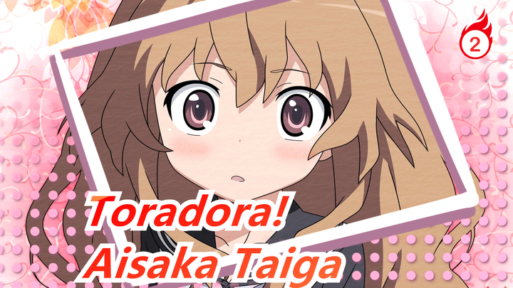 [Toradora!] Jadilah Aisaka Taiga-ku, Ok?_2