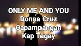 Only Me And You- Capampangan