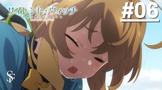 Silent Witch: Chinmoku no Majo no Kakushigoto - Tập 06 (Vietsub)