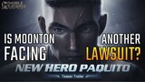 Moonton Facing Another Lawsuit | New Hero Paquito Cinematic Trailer has been Missing on Youtube