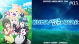 Kuma Kuma Kuma Bear Eps 3 [Sub Indo]