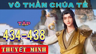 Võ Thần Chúa Tể Tập 434 - 438 Thuyết Minh Tiếng Việt