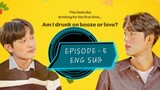 All The Liqours - Episode 5 Eng Sub 2023