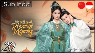 [Sub Indo] Her Phoenix Majesty – Eps. 20 (2025)