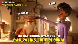 KETIKA KUCING OYEN DAN SEKUMPULAN TIKUS MENJADI KOMPLOTAN PENIPU || Alur The Amazing Maurice 2022