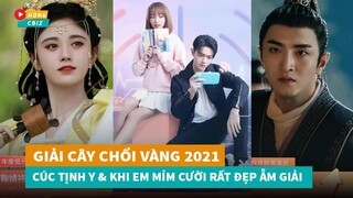 Sốc Cúc Tịnh Y và Khi Em Mỉm Cười Rất Đẹp ẵm giải Cây Chổi Vàng 2021|Hóng Cbiz