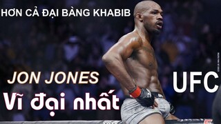 HƠN CẢ KHABIB - Jon Jones mới là Võ sỹ thực chiến MMA ĐỈNH nhất UFC