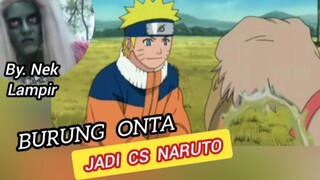 BURUNG ONTA JADI CS NARUTO