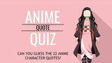 Anime quote quiz [22 quotes]