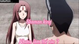 Shaman king 56 Nhưng làm thế nào ?