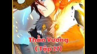 Review truyện hay: Từ thiên tài trở thành thần vương tập 27