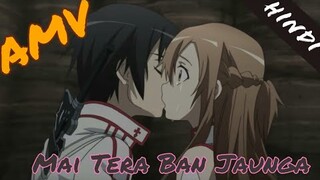 {AMV Hindi} Kirito X Asuna ||Sword Art Online || Romantic AMV ||