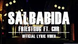 Salbabida - Friesthug ft. CHR (Official Lyric Video)