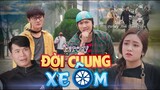 Đời Chung Xe Ôm | Parody Anh Thanh Niên | Chung Tũnn, Khánh Dandy, Túng Lúu, Thúy Quỳnh | Huhi Tv