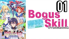 Bogus Skill «Fruitmaster» Episode 1