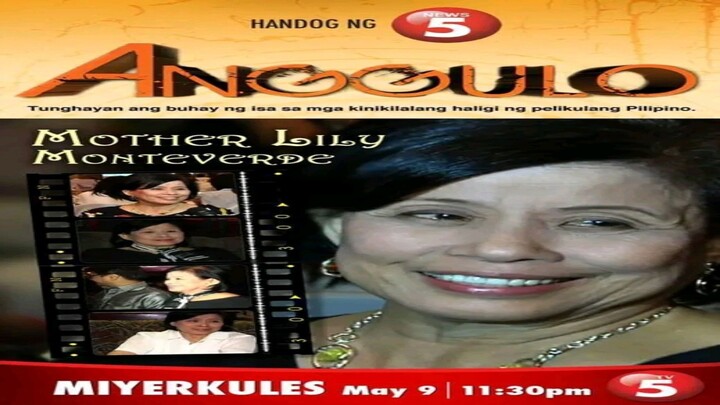 ANGGULO: MOTHER LILY MONTEVERDE EPISODE (MAY 9, 2012)