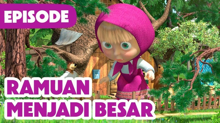 Masha dan Beruang | Ramuan Menjadi Besar - Bahasa Indonesia