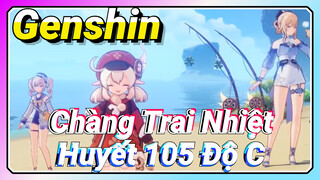 Chàng Trai Nhiệt Huyết 105 Độ C