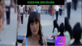Tóm tắt phim: Dòng sữa đắng #reviewphim