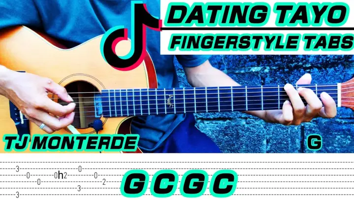 Dating Tayo - TJ Monterde (Fingerstyle Cover) Tabs + Chords + Lyrics