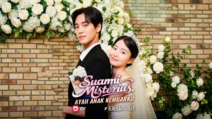 Suami Misterius, Ayah Anak Kembarku Full Bahasa Indonesia (DB)