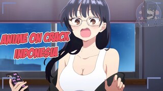 Jangan Lihat Aku Terus {Anime Crack Indonesia} 33