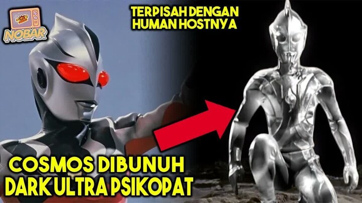 SAMPAI TEWAS 5 KALI LAWAN ULTRA PSIKOPAT !!! - ALUR CERITA ULTRAMAN COSMOS