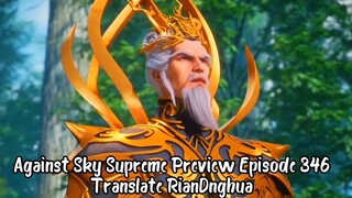 Preview Against Sky Supreme 346 Sub Indo By RianDonghua