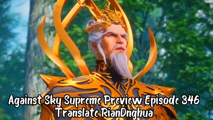 Preview Against Sky Supreme 346 Sub Indo By RianDonghua