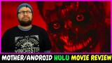Mother/Android  (2021) Hulu Original Movie Review