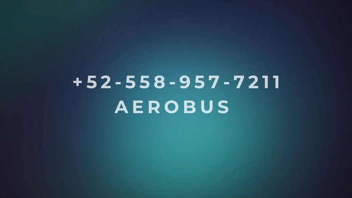 Número de Teléfono de Atención al Cliente de !*! Viva Aerobus® !*!-> Guía Completa Paso a Paso 2026